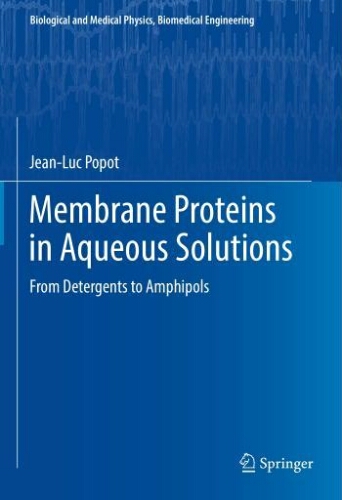 Membrane proteins in aqueous solutions: from detergents to amphipol Membrane proteins in aqueous solutions: from detergents to amphipol