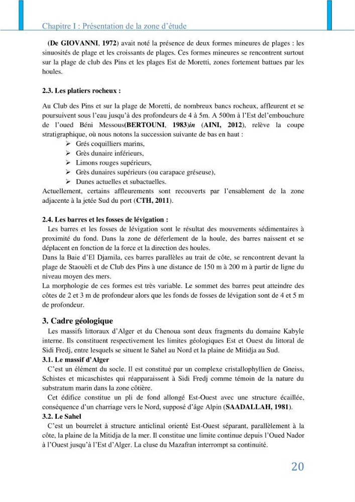 Impact des infrastructures littorales sur l\'évolution du trait de côte dans dans une zone soumise à un fort transit sédimentaire