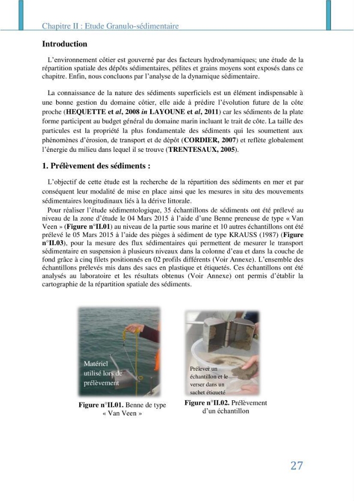 Impact des infrastructures littorales sur l\'évolution du trait de côte dans dans une zone soumise à un fort transit sédimentaire