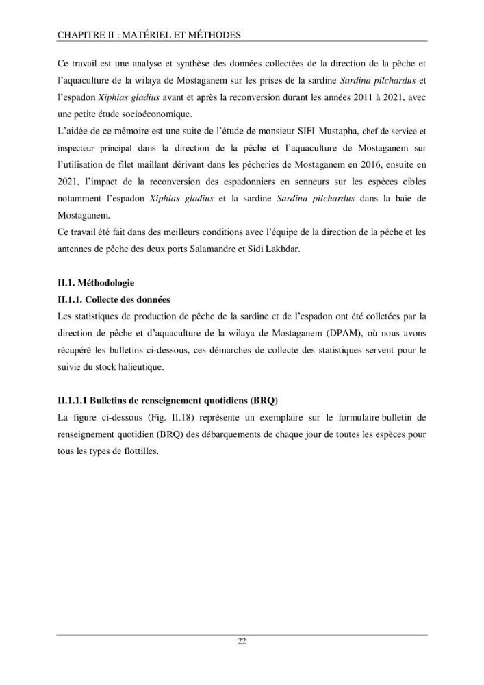 Etude d\'impact de la reconversion d\'éspadonniers en senneurs sur les éspèces cibles notament: l\'éspadon Xiphias gladius (Linnaeus,1758) et la sardine Sardina pilchardus ( Walbaum,1792 ) dans la baie de Mostaganem