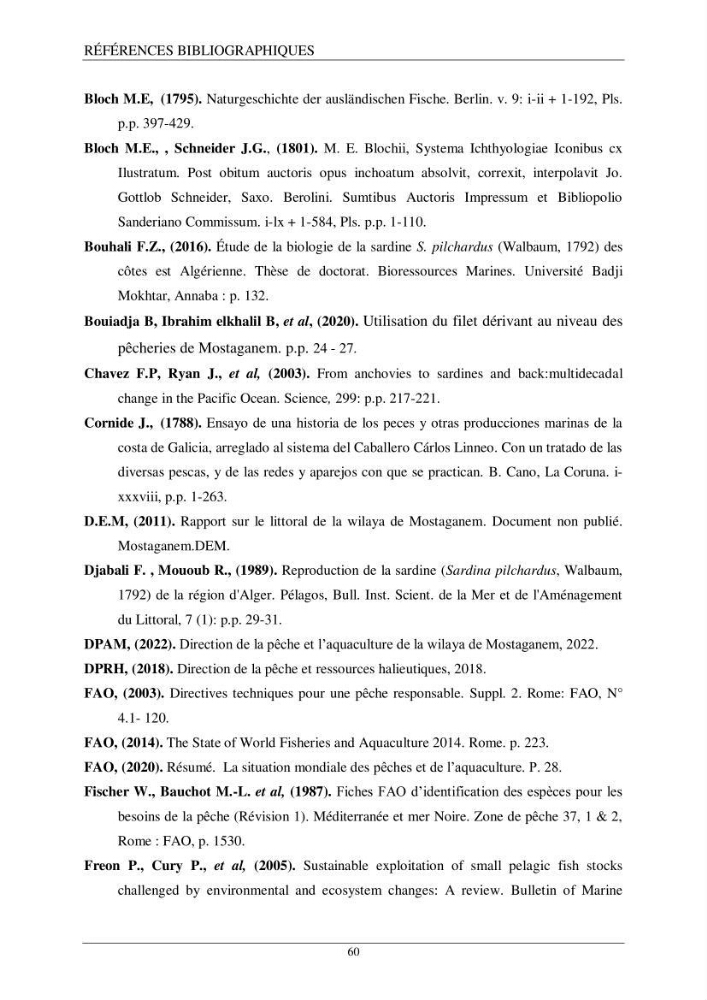 Etude d\'impact de la reconversion d\'éspadonniers en senneurs sur les éspèces cibles notament: l\'éspadon Xiphias gladius (Linnaeus,1758) et la sardine Sardina pilchardus ( Walbaum,1792 ) dans la baie de Mostaganem