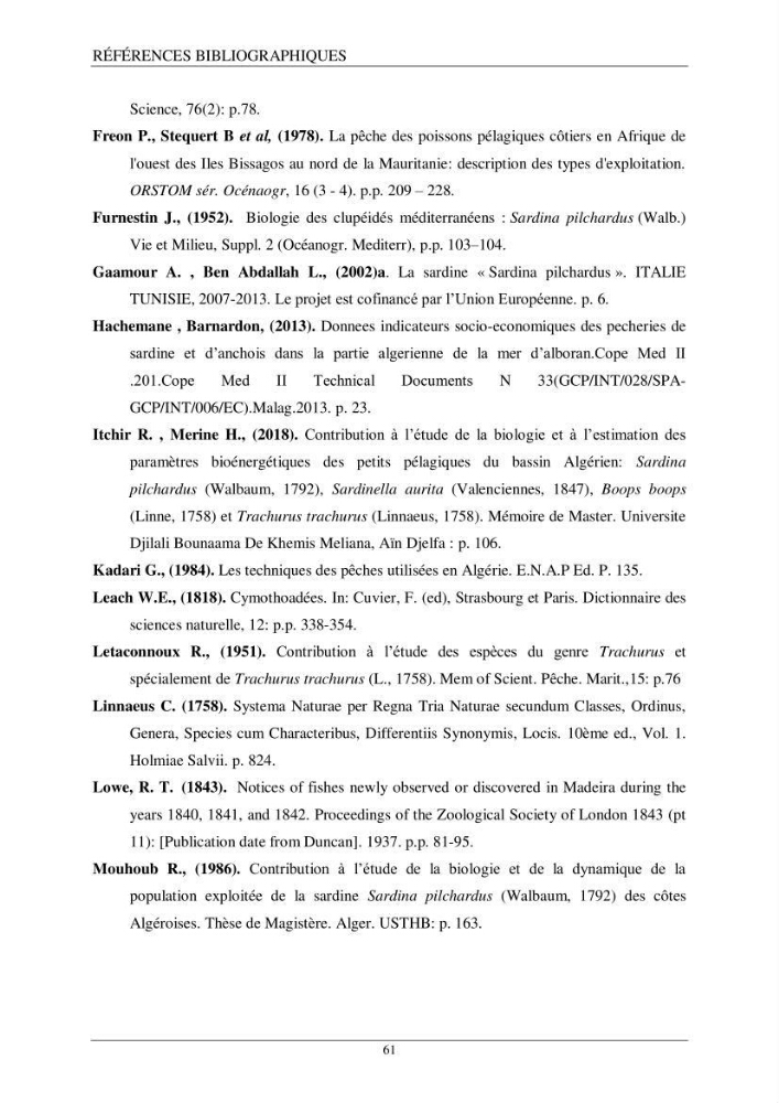 Etude d\'impact de la reconversion d\'éspadonniers en senneurs sur les éspèces cibles notament: l\'éspadon Xiphias gladius (Linnaeus,1758) et la sardine Sardina pilchardus ( Walbaum,1792 ) dans la baie de Mostaganem