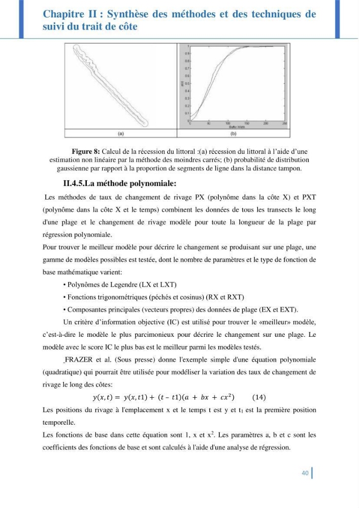 Etat de l’art de la quantification de l’évolution spatio-temporelle du trait de côte: comparaison entre la méthode des polygones et la méthode des transects