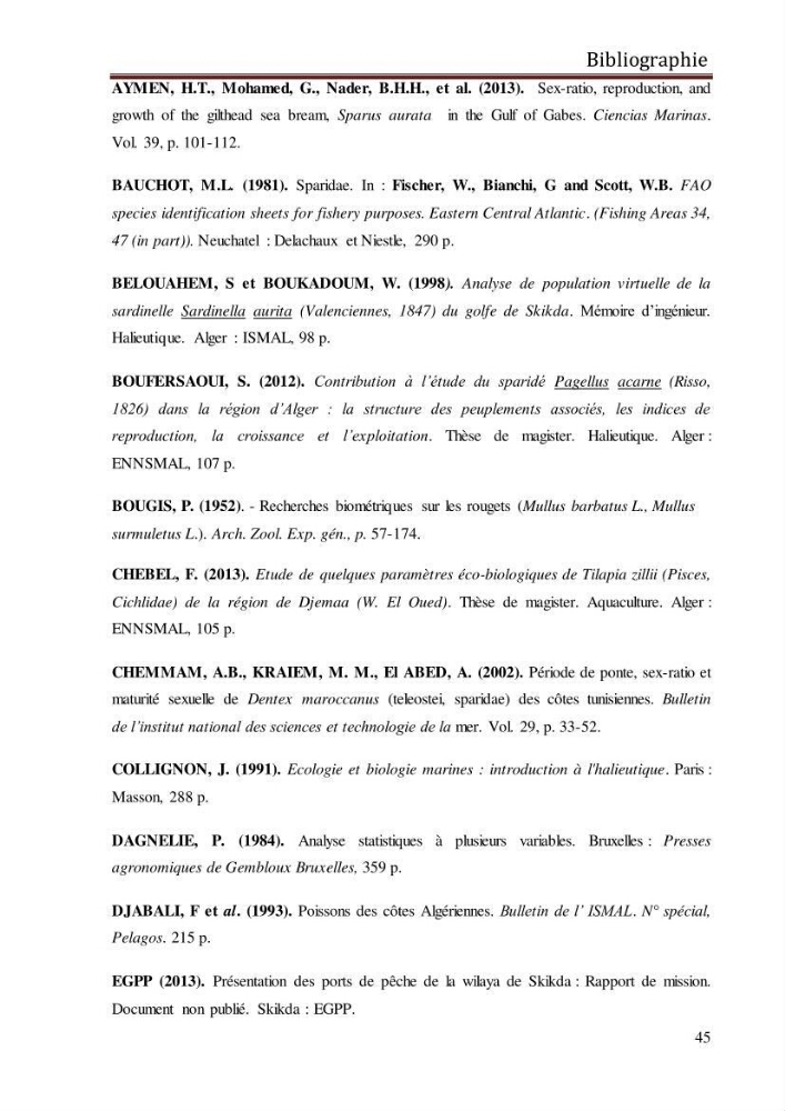 Contribution à l\'étude de la fécondité et des indices de reproduction de la daurade royale ( Sparus aurata Linnée,1758) de la région de Skikda: