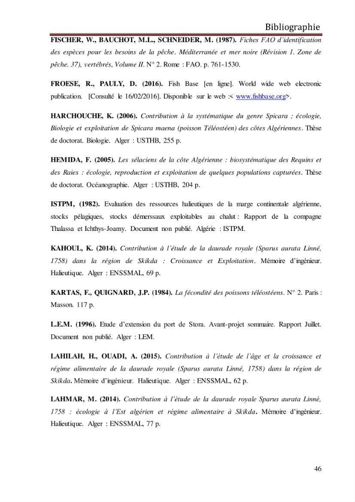 Contribution à l\'étude de la fécondité et des indices de reproduction de la daurade royale ( Sparus aurata Linnée,1758) de la région de Skikda: