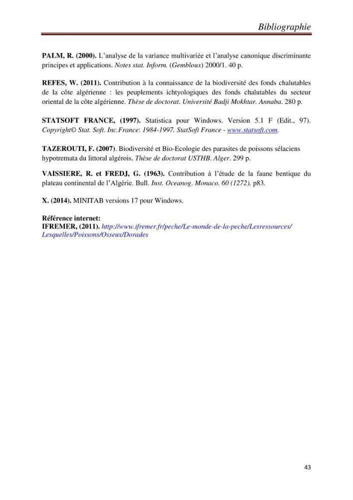 Biométrie de la daurade royale (Sparus aurata linné,1758),étude comparative entre quatre régions: golf d\'Annaba,golf de Skikda,baie d\'Alger et baie de Bou-Ismail