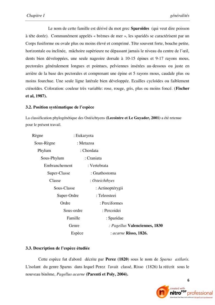 Contribution à l\'étude de l\'exploitation de Pagellus acarne (Risso, 1826) de la baie de Bou-ismail: