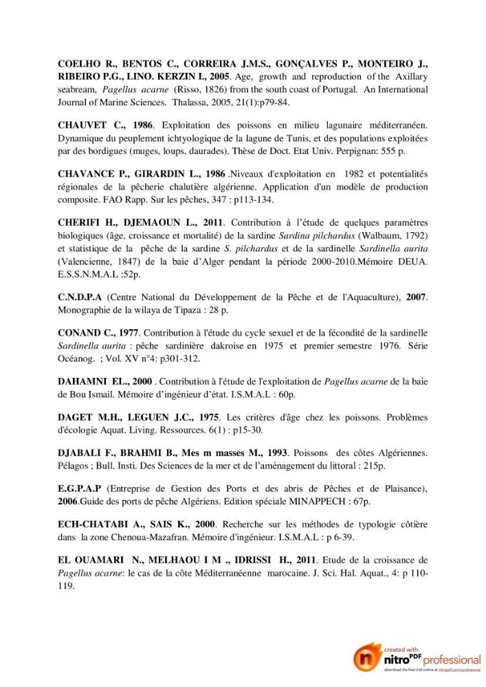 Contribution à l\'étude de l\'exploitation de Pagellus acarne (Risso, 1826) de la baie de Bou-ismail: