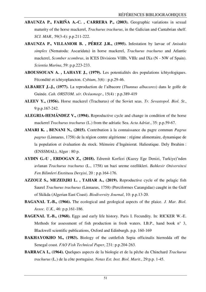 Contribution à l’étude de la reproduction des espèces du genre Trachurus (Actinopteri, Carangidae) de la région centre du littoral Algérien: