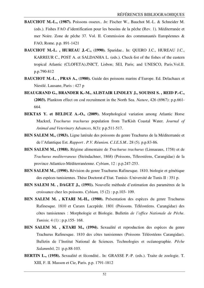 Contribution à l’étude de la reproduction des espèces du genre Trachurus (Actinopteri, Carangidae) de la région centre du littoral Algérien:
