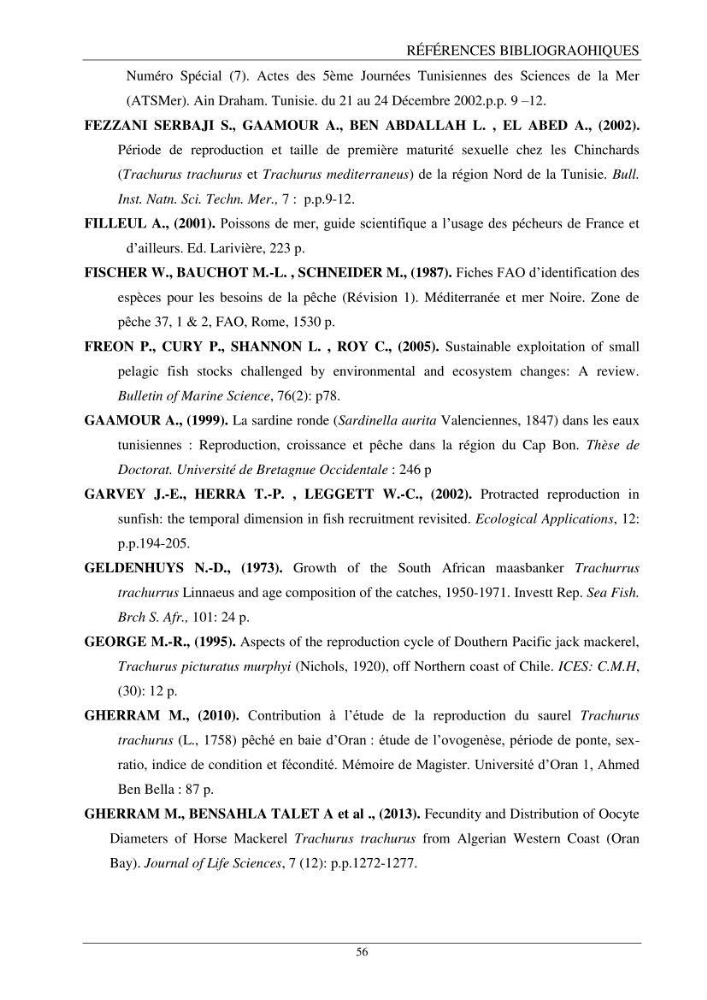 Contribution à l’étude de la reproduction des espèces du genre Trachurus (Actinopteri, Carangidae) de la région centre du littoral Algérien: