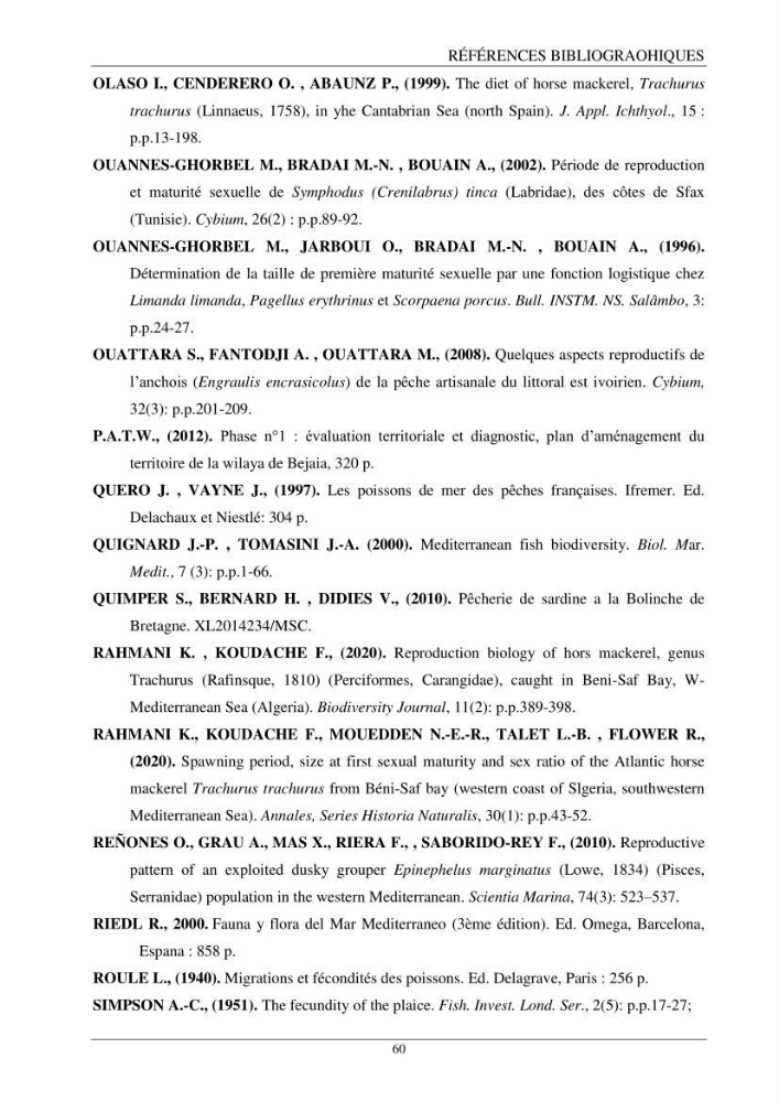 Contribution à l’étude de la reproduction des espèces du genre Trachurus (Actinopteri, Carangidae) de la région centre du littoral Algérien:
