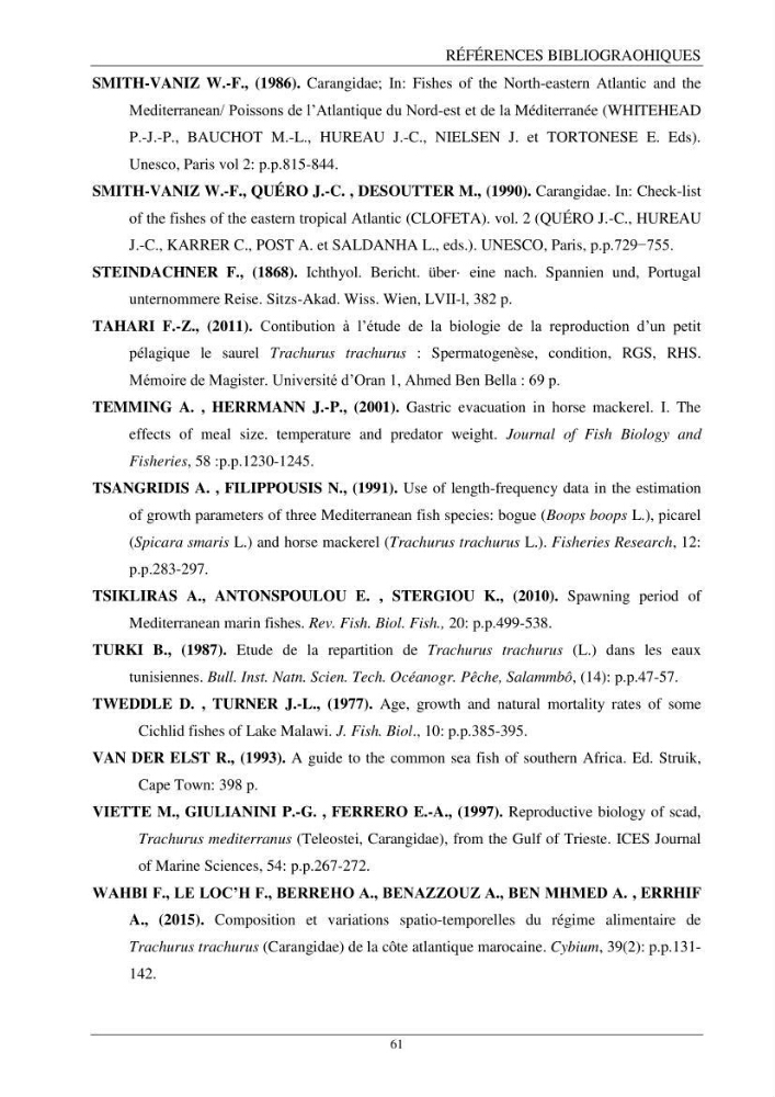 Contribution à l’étude de la reproduction des espèces du genre Trachurus (Actinopteri, Carangidae) de la région centre du littoral Algérien: