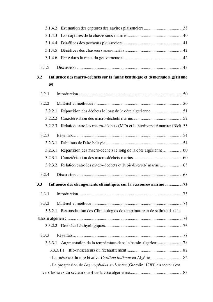 Contribution a l\'étude de l\'impact des changements des paramètres du milieu et de la préssion de la pêche sur les Bio-ressources marines Algériennes: