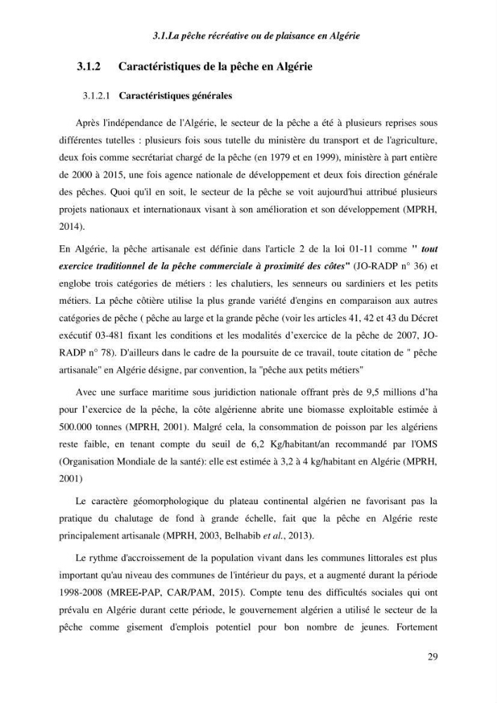 Contribution a l\'étude de l\'impact des changements des paramètres du milieu et de la préssion de la pêche sur les Bio-ressources marines Algériennes: