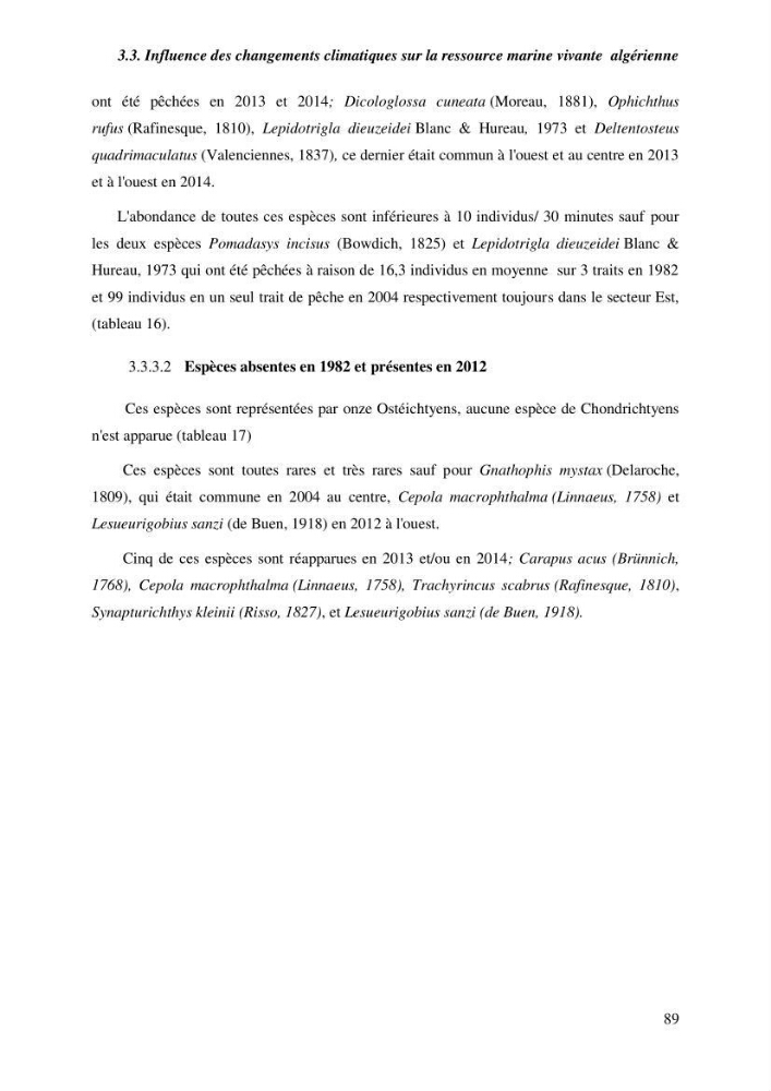 Contribution a l\'étude de l\'impact des changements des paramètres du milieu et de la préssion de la pêche sur les Bio-ressources marines Algériennes: