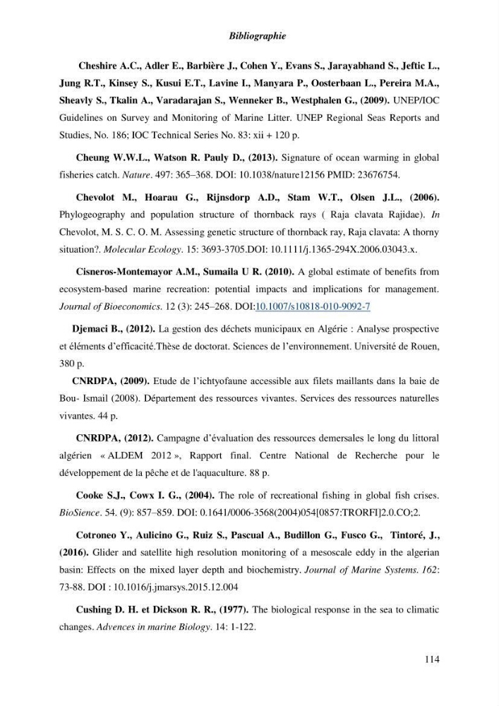 Contribution a l\'étude de l\'impact des changements des paramètres du milieu et de la préssion de la pêche sur les Bio-ressources marines Algériennes: