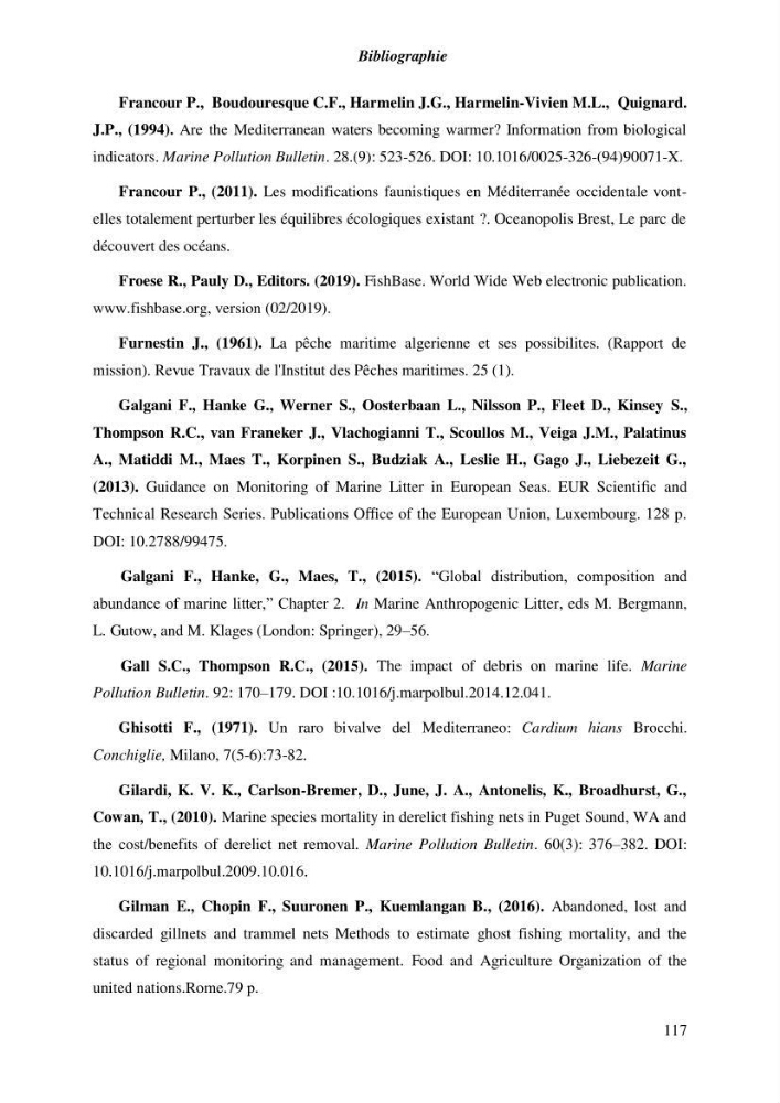 Contribution a l\'étude de l\'impact des changements des paramètres du milieu et de la préssion de la pêche sur les Bio-ressources marines Algériennes: