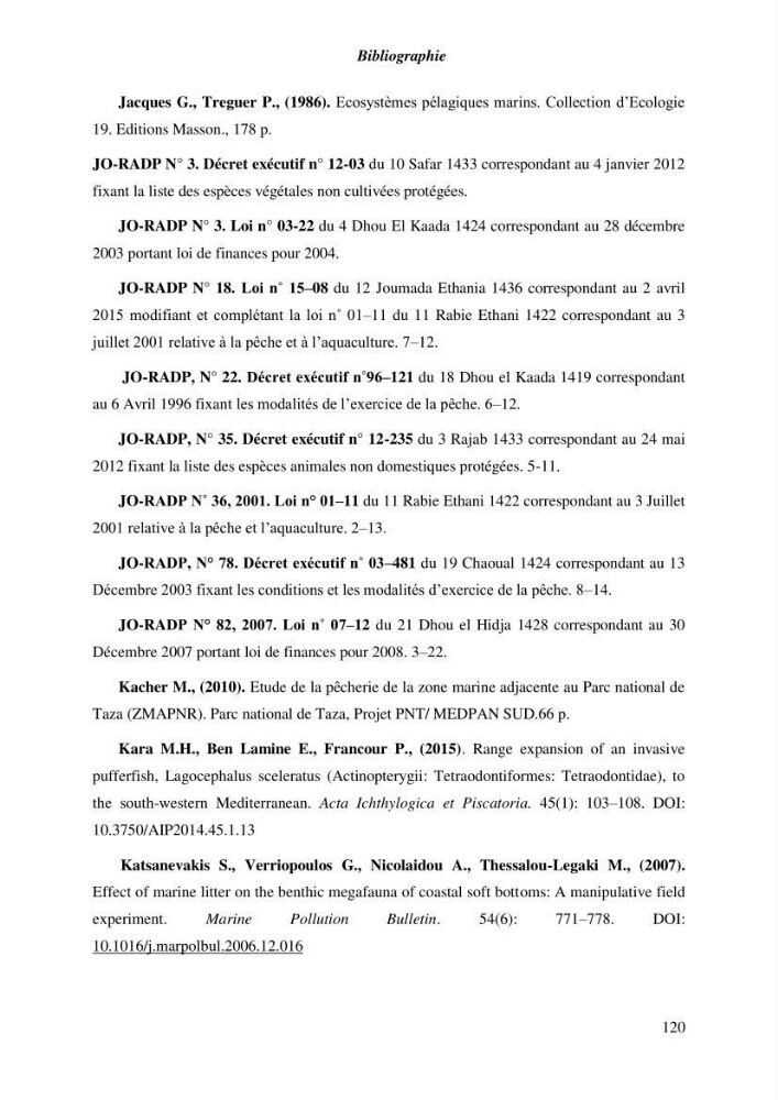 Contribution a l\'étude de l\'impact des changements des paramètres du milieu et de la préssion de la pêche sur les Bio-ressources marines Algériennes: