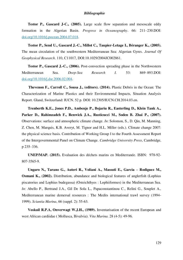 Contribution a l\'étude de l\'impact des changements des paramètres du milieu et de la préssion de la pêche sur les Bio-ressources marines Algériennes: