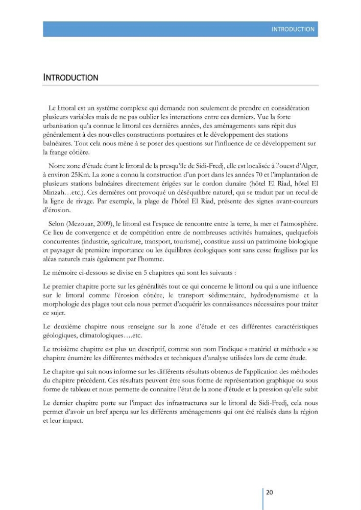 Modélisation de l\'hydrodynamique sédimentaire soumise à l\'action de la houle et des courants: Application à la côte de Sidi-Fredj