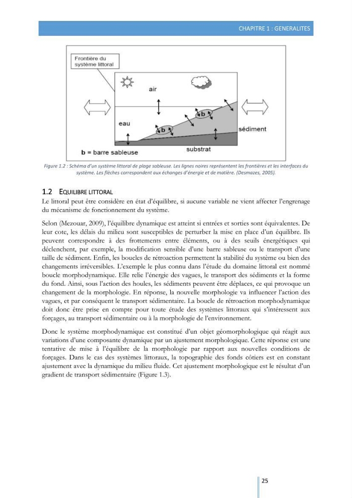 Modélisation de l\'hydrodynamique sédimentaire soumise à l\'action de la houle et des courants: Application à la côte de Sidi-Fredj