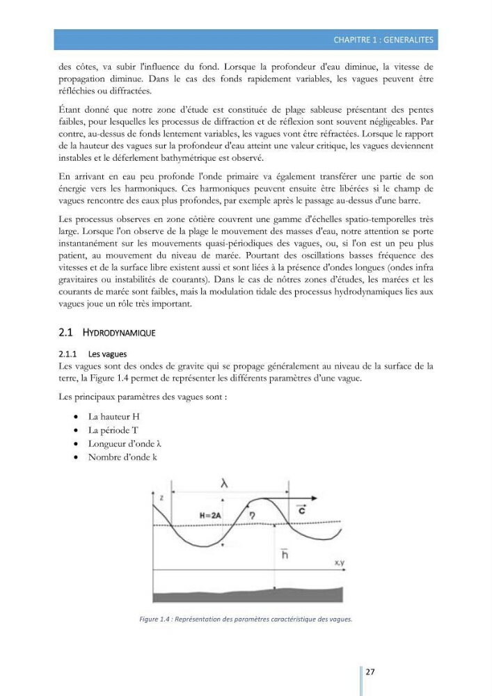 Modélisation de l\'hydrodynamique sédimentaire soumise à l\'action de la houle et des courants: Application à la côte de Sidi-Fredj