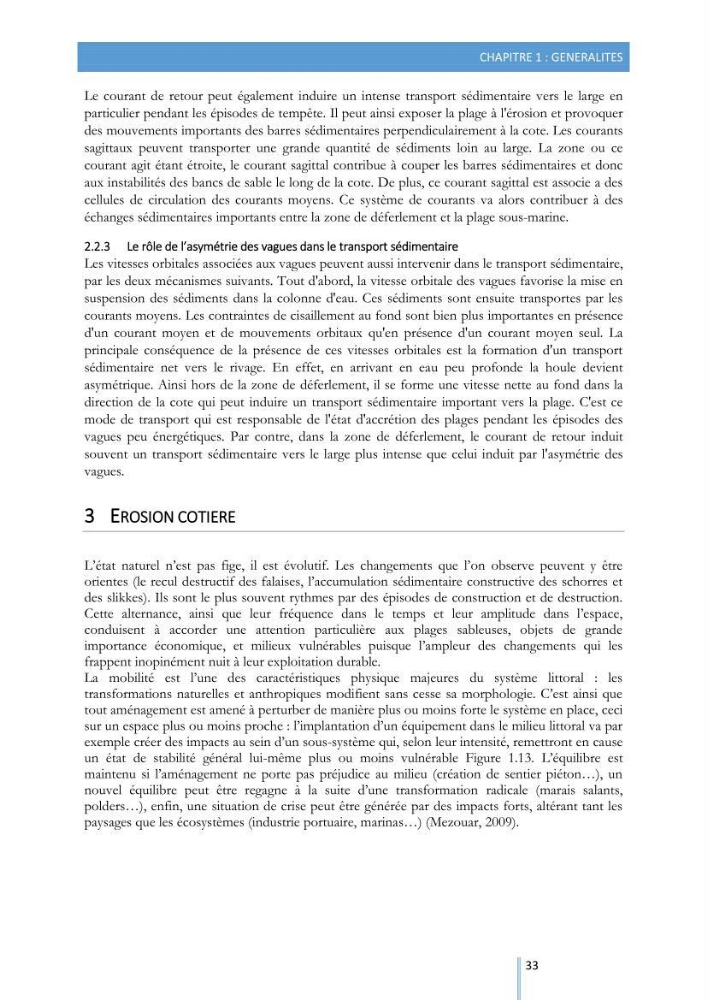Modélisation de l\'hydrodynamique sédimentaire soumise à l\'action de la houle et des courants: Application à la côte de Sidi-Fredj