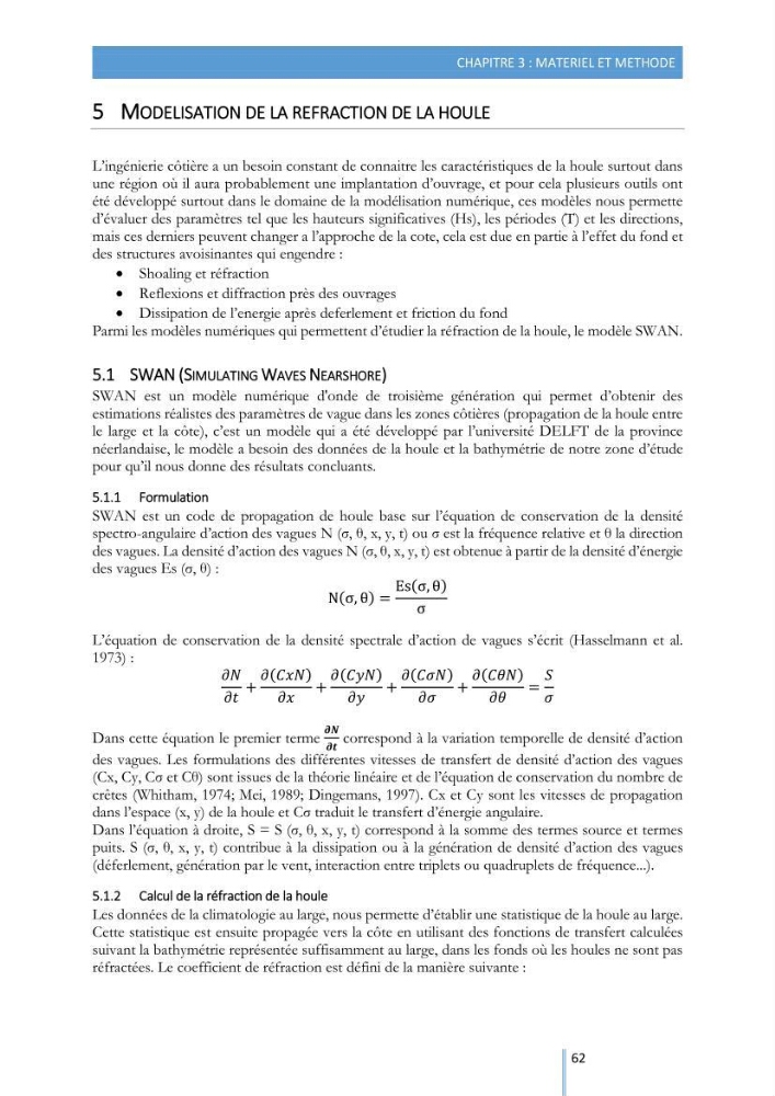 Modélisation de l\'hydrodynamique sédimentaire soumise à l\'action de la houle et des courants: Application à la côte de Sidi-Fredj