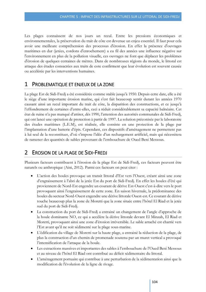 Modélisation de l\'hydrodynamique sédimentaire soumise à l\'action de la houle et des courants: Application à la côte de Sidi-Fredj