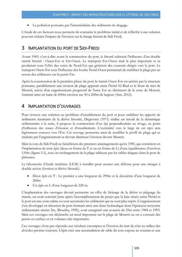 Modélisation de l\'hydrodynamique sédimentaire soumise à l\'action de la houle et des courants: Application à la côte de Sidi-Fredj