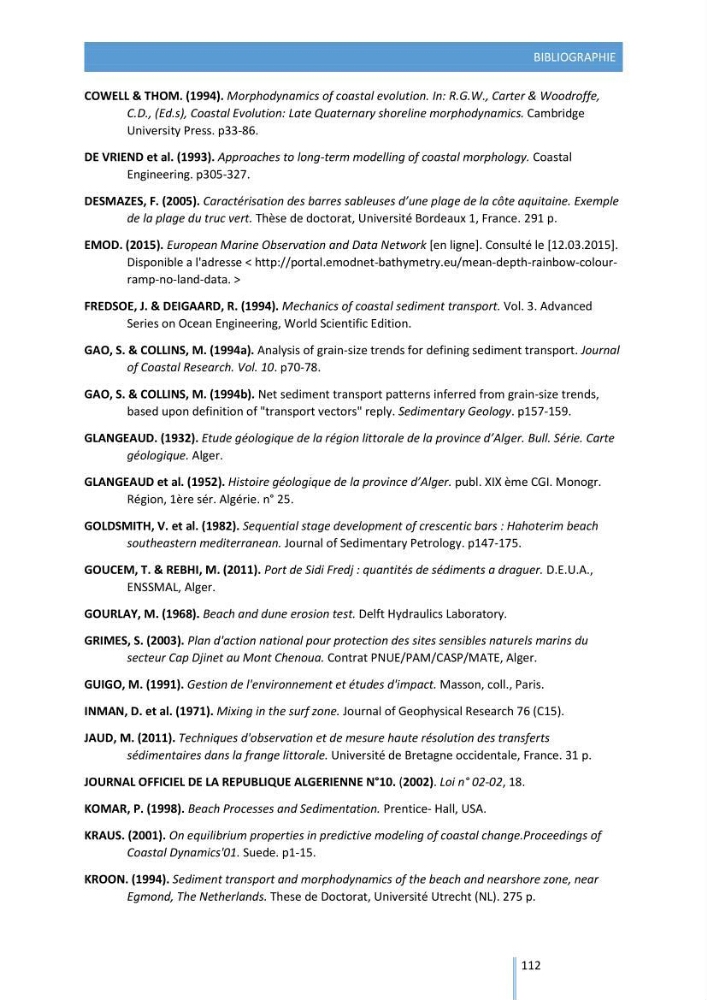 Modélisation de l\'hydrodynamique sédimentaire soumise à l\'action de la houle et des courants: Application à la côte de Sidi-Fredj