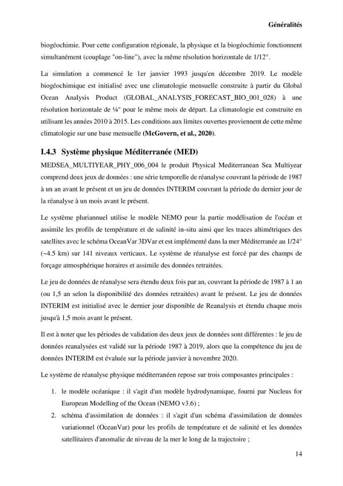 L’utilisation des données in-situ pour l’évaluation des produits CMEMS (physiques et biogéochimiques) dans le bassin Algérien.