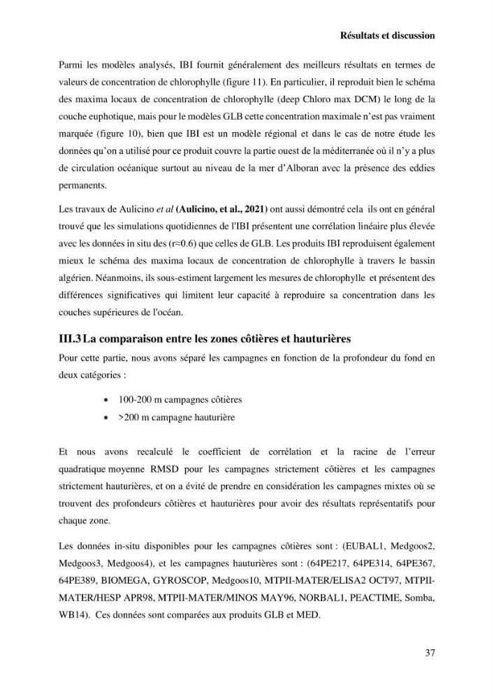 L’utilisation des données in-situ pour l’évaluation des produits CMEMS (physiques et biogéochimiques) dans le bassin Algérien.