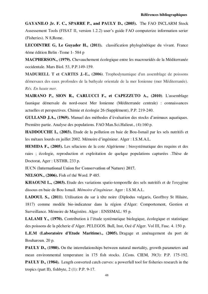 Valorisation d’une espèce de poisson issue des rejets de la pêche au niveau du port de Bouharoun biologie et exploitation de Coelorinchus caelorhincus (Risso, 1810)