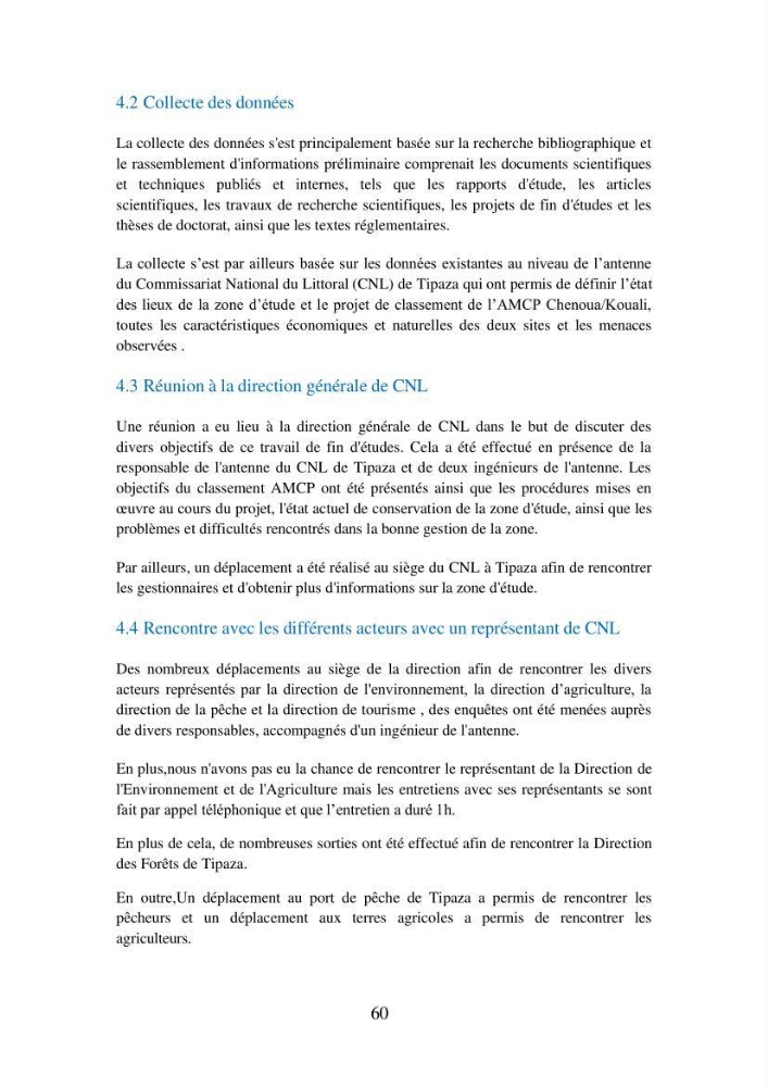 Suivi de la mise en oeuvre de la gestion intégrée de l\'aire marine et côtière protégée du mont Cheoua/Anses de Kouali et évaluation des critères requis pour sa candidature à la liste de lUICN