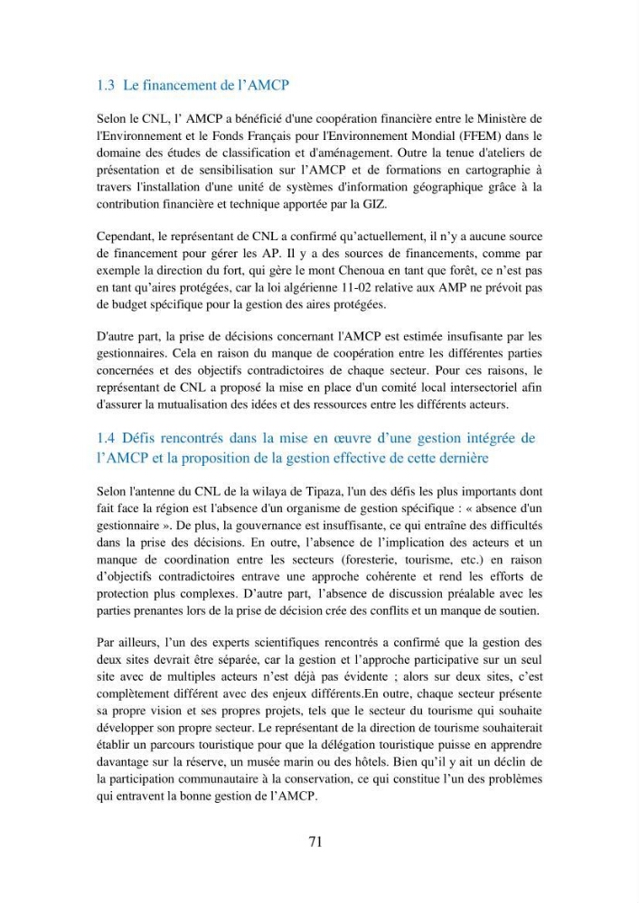 Suivi de la mise en oeuvre de la gestion intégrée de l\'aire marine et côtière protégée du mont Cheoua/Anses de Kouali et évaluation des critères requis pour sa candidature à la liste de lUICN