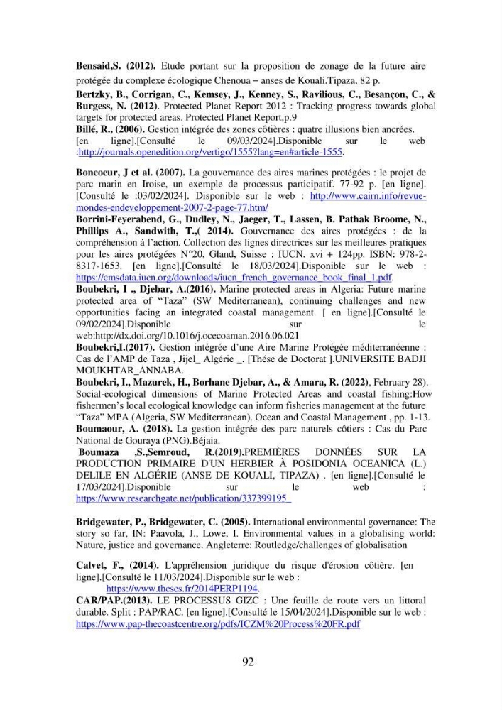 Suivi de la mise en oeuvre de la gestion intégrée de l\'aire marine et côtière protégée du mont Cheoua/Anses de Kouali et évaluation des critères requis pour sa candidature à la liste de lUICN