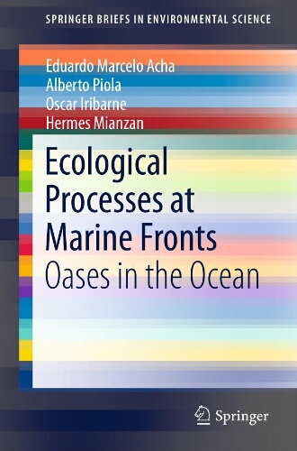 Ecological processes at marine fronts : oases in the ocean Ecological processes at marine fronts : oases in the ocean
