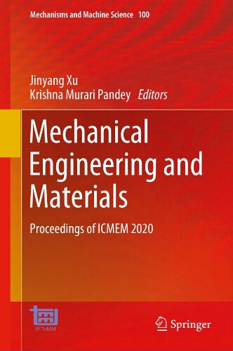 Mechanical engineering and materials: proceedings of ICMEM 2020 Mechanical engineering and materials: proceedings of ICMEM 2020