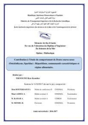Contribution à l'étude du comportement de dentex maroccanus (Osteichthyens, Sparidae) : Répartitions, communautés caractéristiques et régime alimentaire: