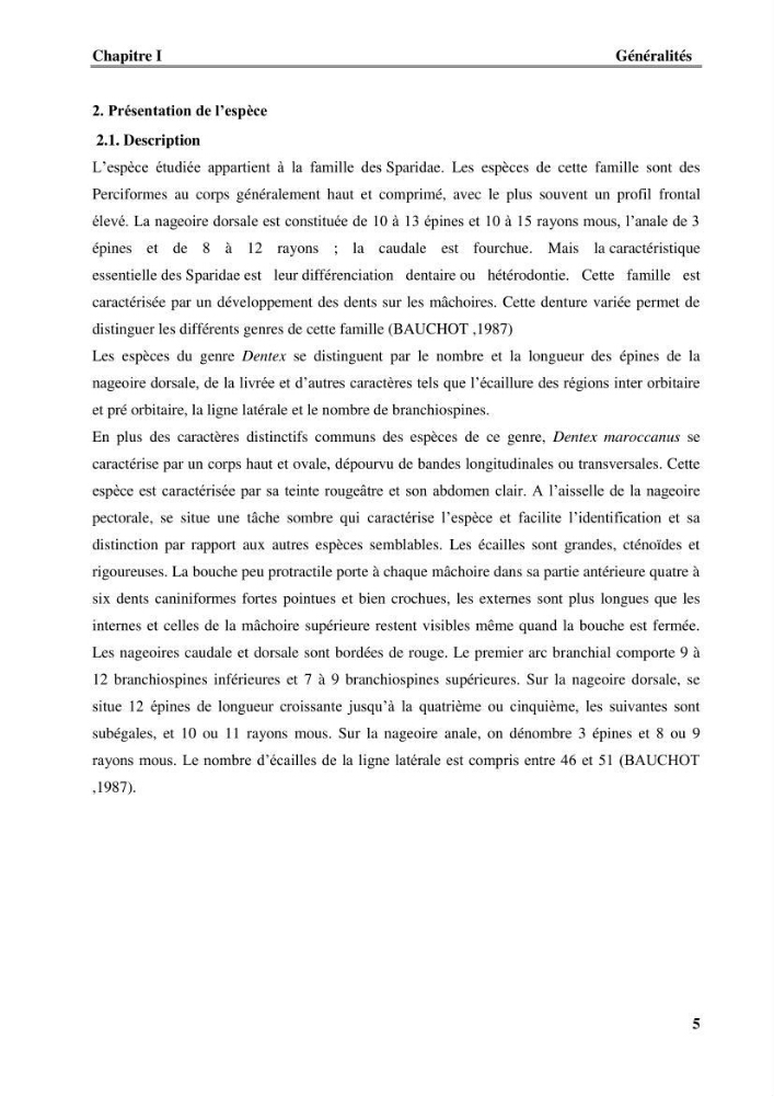 Contribution à l\'étude du comportement de dentex maroccanus (Osteichthyens, Sparidae) : Répartitions, communautés caractéristiques et régime alimentaire: