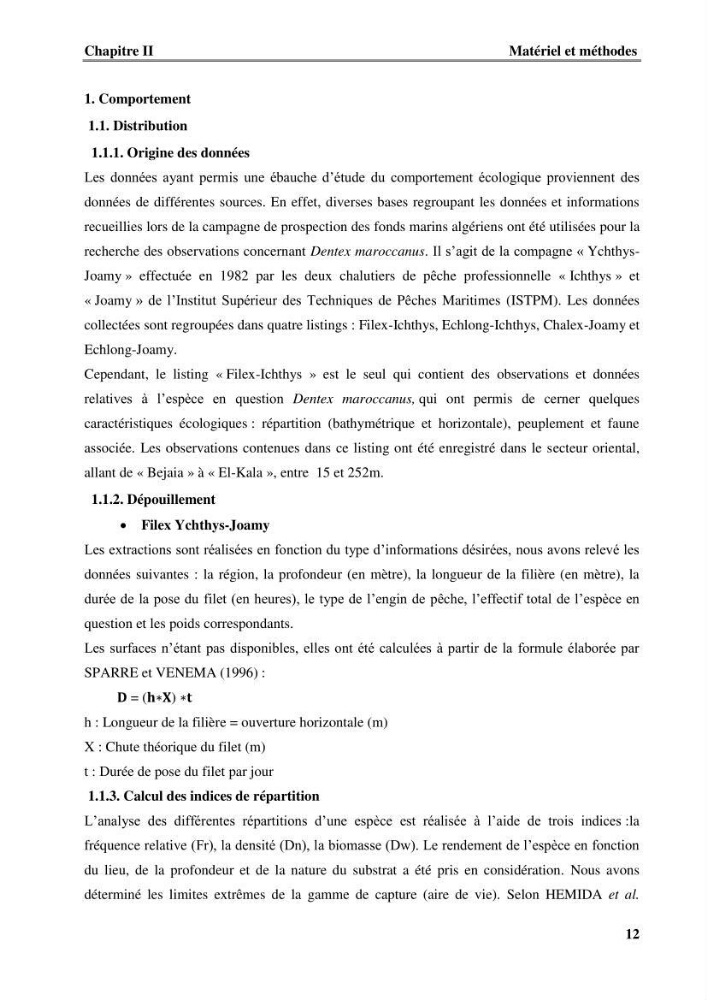 Contribution à l\'étude du comportement de dentex maroccanus (Osteichthyens, Sparidae) : Répartitions, communautés caractéristiques et régime alimentaire: