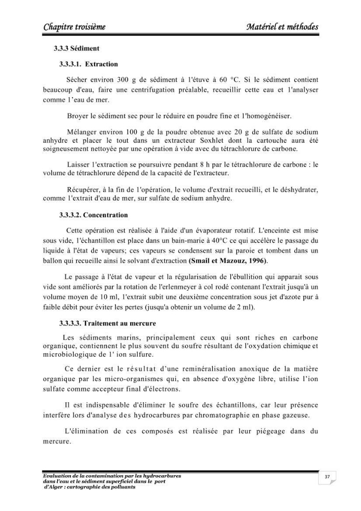 Evaluation de la contamination par les hydrocarbures polyaromatiques dans l\'eau et le sédiment superficiel dans le port d\'Alger