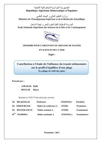Contribution à l'étude de l'influence du transit sédimentaire sur le profil d'équilibre d'une plage (la plage de club des pins) Contribution à l'étude de l'influence du transit sédimentaire sur le profil d'équilibre d'une plage (la plage de club des pins)
