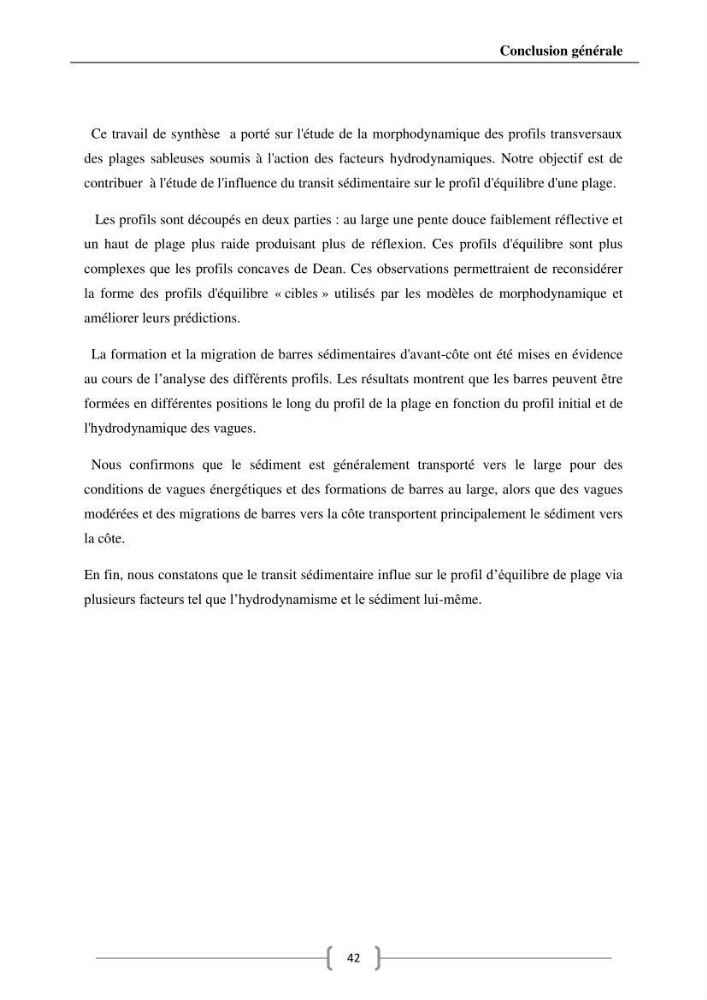 Contribution à l\'étude de l\'influence du transit sédimentaire sur le profil d\'équilibre d\'une plage (la plage de club des pins)