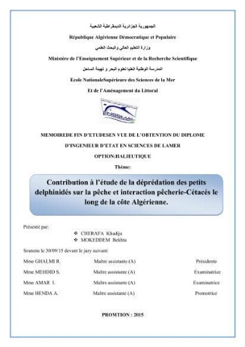 Contribution à l'étude de la déprédation des petits delphinidés sur la pêche et interaction pêcherie-cétacés le long de la côte Algerienne: Contribution à l'étude de la déprédation des petits delphinidés sur la pêche et interaction pêcherie-cétacés le long de la côte Algerienne: