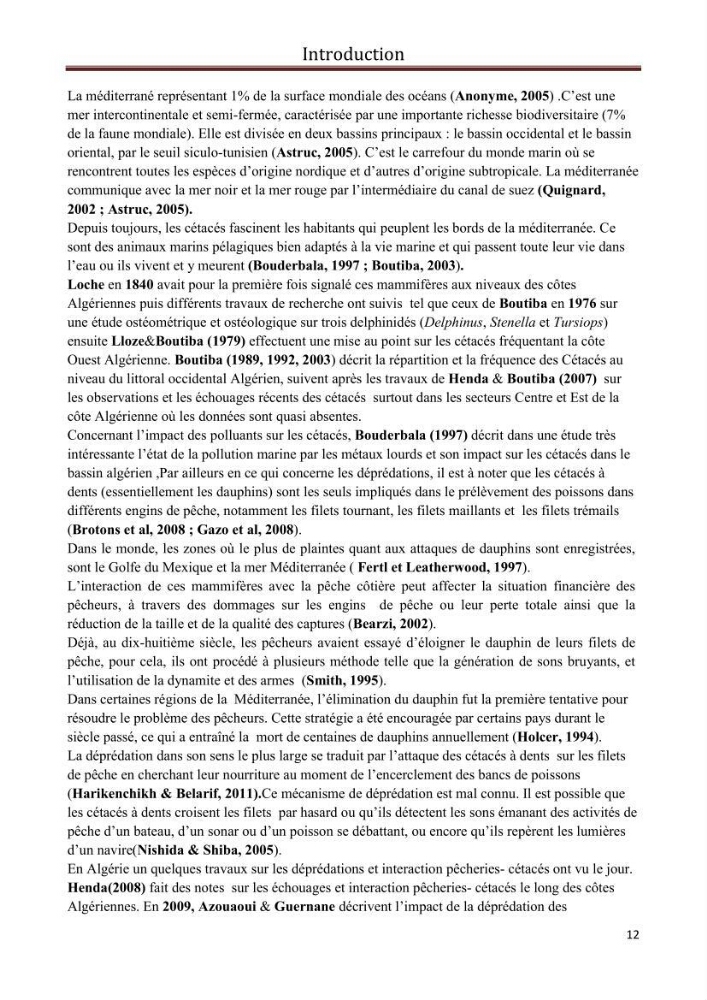 Contribution à l\'étude de la déprédation des petits delphinidés sur la pêche et interaction pêcherie-cétacés le long de la côte Algerienne: