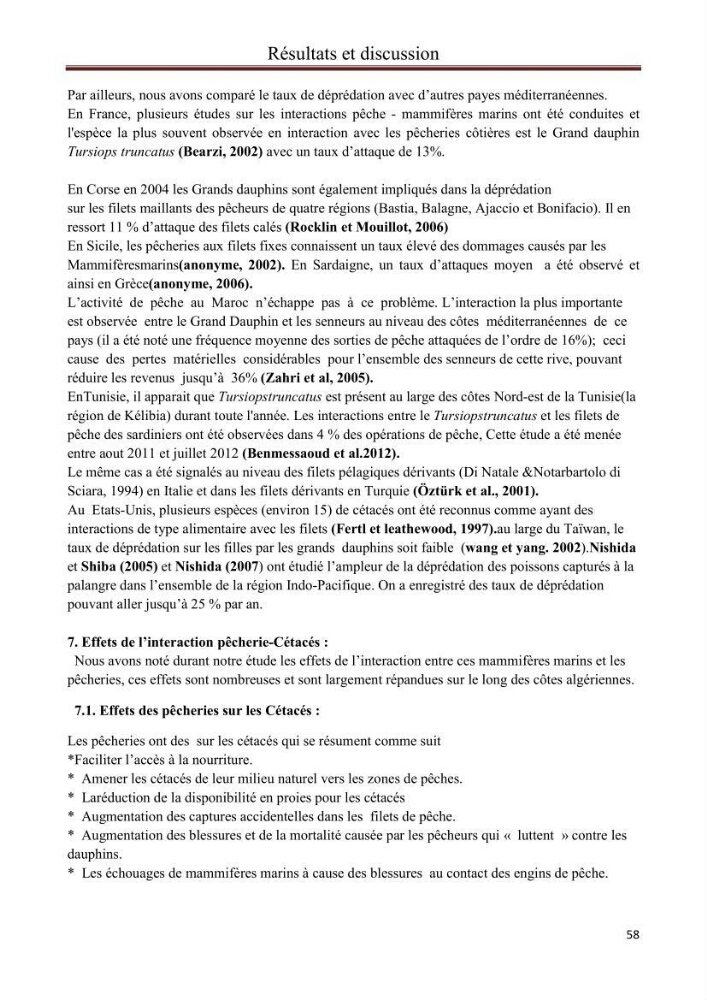 Contribution à l\'étude de la déprédation des petits delphinidés sur la pêche et interaction pêcherie-cétacés le long de la côte Algerienne: