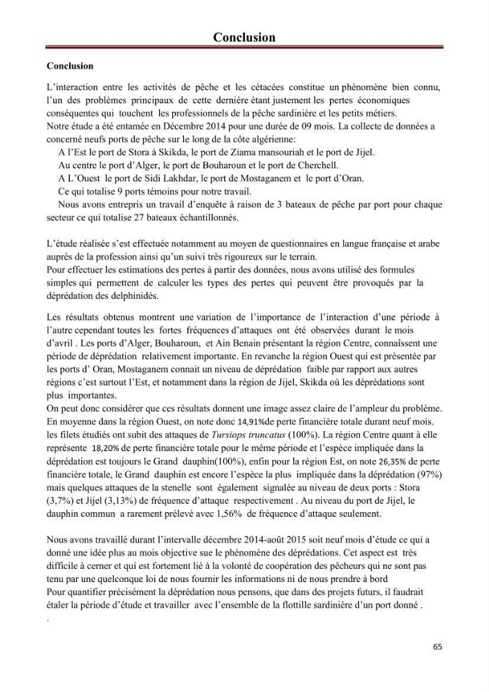 Contribution à l\'étude de la déprédation des petits delphinidés sur la pêche et interaction pêcherie-cétacés le long de la côte Algerienne: